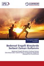 Bedensel Engelli Bireylerde Serbest Zaman Kullanımı