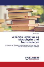 Albanian Literature as Metaphysics and Transcendence