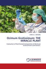 Ocimum Gratissimum: THE MIRACLE PLANT