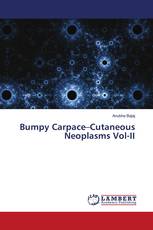 Bumpy Carpace–Cutaneous Neoplasms Vol-II