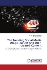 The Trending Social Media Usage, eWOM And User-created Content