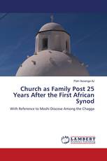 Church as Family Post 25 Years After the First African Synod