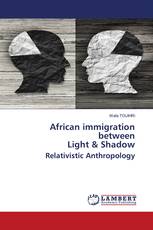 African immigration between Light & Shadow Relativistic Anthropology