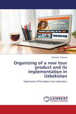 Organizing of a new tour product and its implementation in Uzbekistan