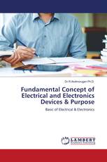 Fundamental Concept of Electrical and Electronics Devices & Purpose