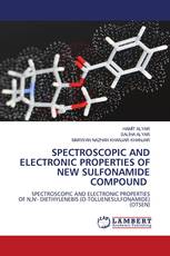 SPECTROSCOPIC AND ELECTRONIC PROPERTIES OF NEW SULFONAMIDE COMPOUND