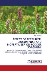 EFFECT OF FERTILIZER, BIOCOMPOST AND BIOFERTILIZER ON FODDER SORGHUM