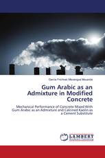Gum Arabic as an Admixture in Modified Concrete