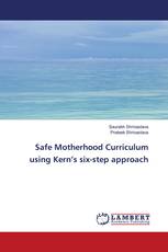 Safe Motherhood Curriculum using Kern’s six-step approach