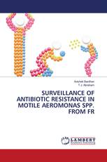 SURVEILLANCE OF ANTIBIOTIC RESISTANCE IN MOTILE AEROMONAS SPP. FROM FR