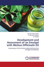 Development and Assessment of an Emulgel with Melissa Officinalis Oil