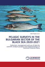 PELAGIC SURVEYS IN THE BULGARIAN SECTOR OF THE BLACK SEA 2020-2021