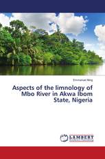 Aspects of the limnology of Mbo River in Akwa Ibom State, Nigeria