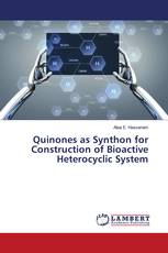 Quinones as Synthon for Construction of Bioactive‎ Heterocyclic System