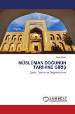 MÜSLÜMAN DOĞUNUN TARİHİNE GİRİŞ