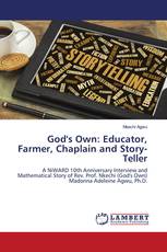 God's Own: Educator, Farmer, Chaplain and Story-Teller
