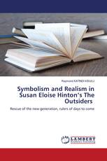 Symbolism and Realism in Susan Eloise Hinton’s The Outsiders