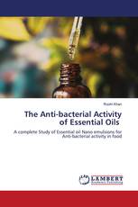 The Anti-bacterial Activity of Essential Oils