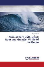 Zikro-adder (ذِكْرَى الدَّار): Root and Greatest Virtue of the Quran