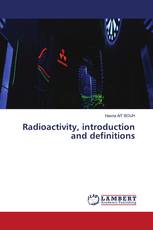 Radioactivity, introduction and definitions