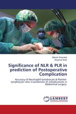 Significance of NLR & PLR in prediction of Postoperative Complication