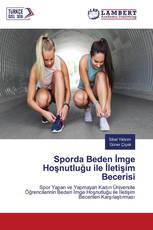 Sporda Beden İmge Hoşnutluğu ile İletişim Becerisi