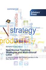 New Normal Teaching Strategies and Motivational Level