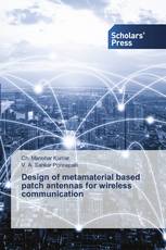 Design of metamaterial based patch antennas for wireless communication