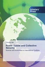 Power Tussle and Collective Security