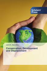 Conservation, Development and Displacement