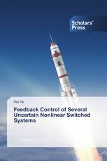 Feedback Control of Several Uncertain Nonlinear Switched Systems