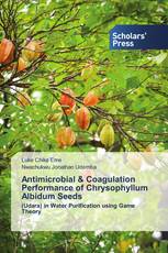 Antimicrobial & Coagulation Performance of Chrysophyllum Albidum Seeds