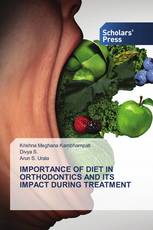IMPORTANCE OF DIET IN ORTHODONTICS AND ITS IMPACT DURING TREATMENT