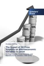 The Impact of Oil Price Volatility on Macroeconomic Variables in Oman