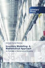 Inventory Modelling: A Mathematical Approach