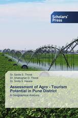 Assessment of Agro - Tourism Potential in Pune District