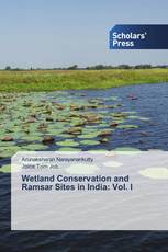 Wetland Conservation and Ramsar Sites in India: Vol. I