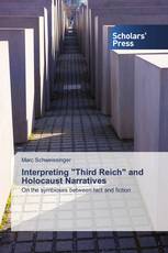 Interpreting "Third Reich" and Holocaust Narratives