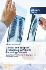 Clinical and Surgical Evaluations in Patients Requiring Cosmetic