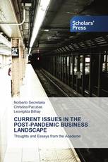 CURRENT ISSUES IN THE POST-PANDEMIC BUSINESS LANDSCAPE