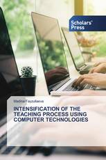 INTENSIFICATION OF THE TEACHING PROCESS USING COMPUTER TECHNOLOGIES
