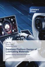 Database Platform Design of Lubricating Materials