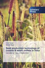 Seed production technology of (coarse & small) millets in India