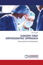 SURGERY FIRST ORTHOGNATHIC APPROACH
