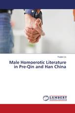 Male Homoerotic Literature in Pre-Qin and Han China