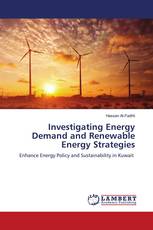 Investigating Energy Demand and Renewable Energy Strategies