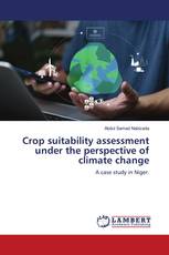 Crop suitability assessment under the perspective of climate change