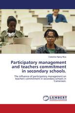 Participatory management and teachers commitment in secondary schools.