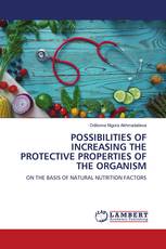 POSSIBILITIES OF INCREASING THE PROTECTIVE PROPERTIES OF THE ORGANISM