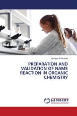 PREPARATION AND VALIDATION OF NAME REACTION IN ORGANIC CHEMISTRY